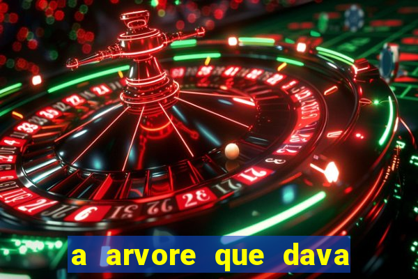 a arvore que dava dinheiro resumo